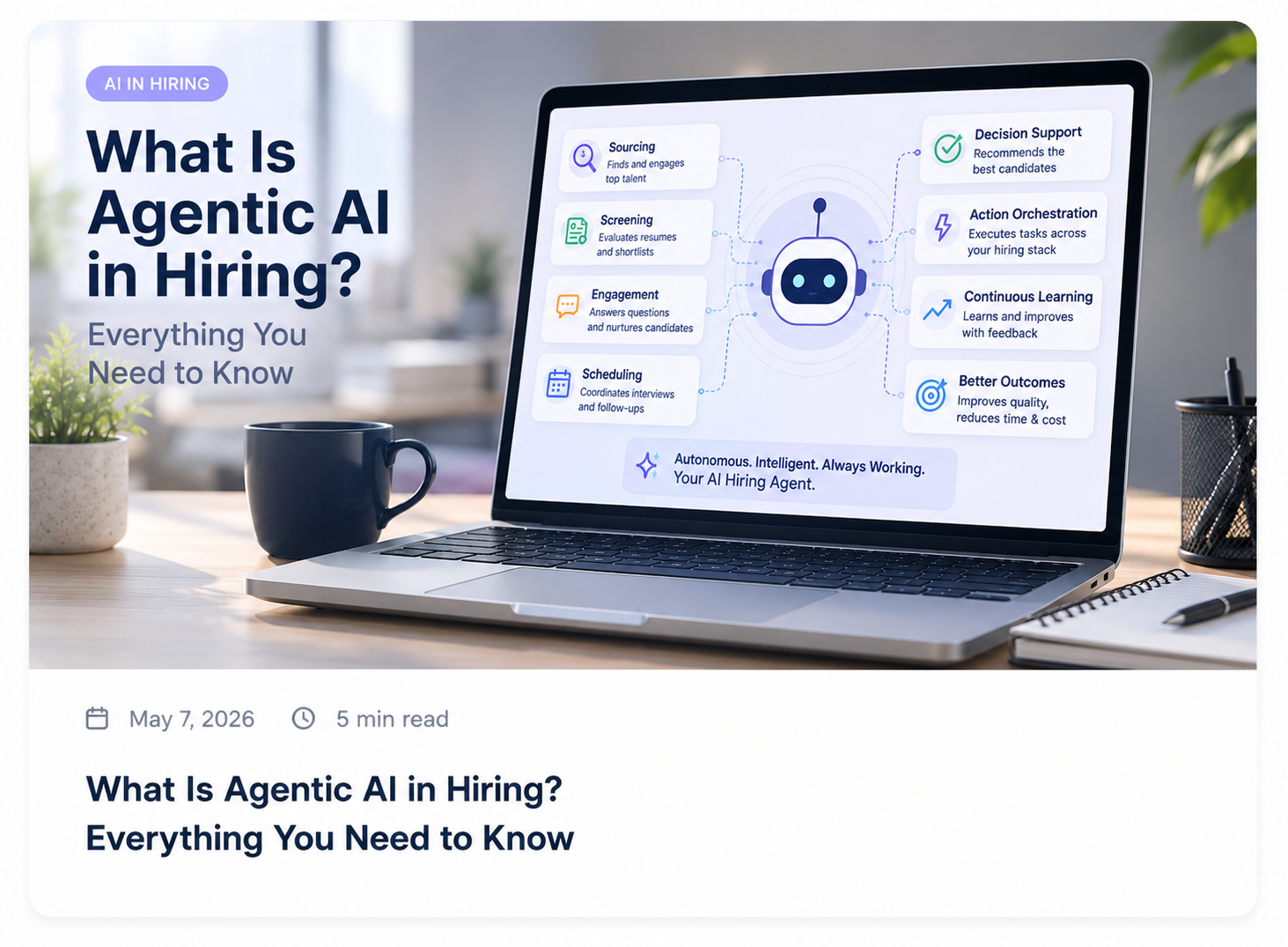 What Is Agentic AI in Hiring? Everything You Need to Know