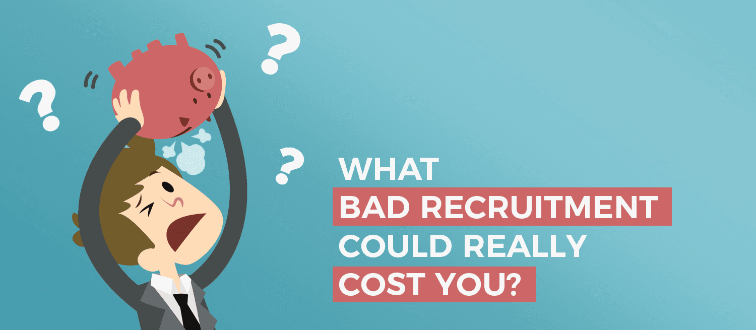 How Much Is Bad Hiring Really Costing You?