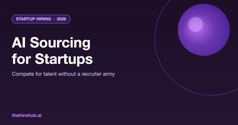 AI Candidate Sourcing for Startups: Compete for Talent Without a Recruiter Army